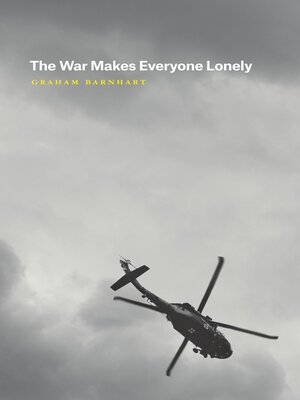 cover image of The War Makes Everyone Lonely